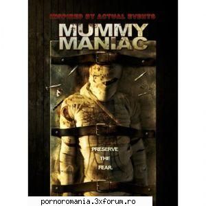 mummy maniac (dvdrip 2007) the prologue this film blurry scene killing that makes sense until series