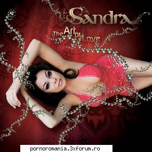 Sandra The Art of Love 2007 - Tracklist 1. What D'Ya Think Of Me 4:32 2. The - Muzica House & Club